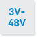 3V-48V