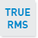 TRUE RMS